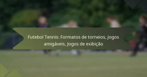 Futebol Tennis: Formatos de torneios, Jogos amigáveis, Jogos de exibição